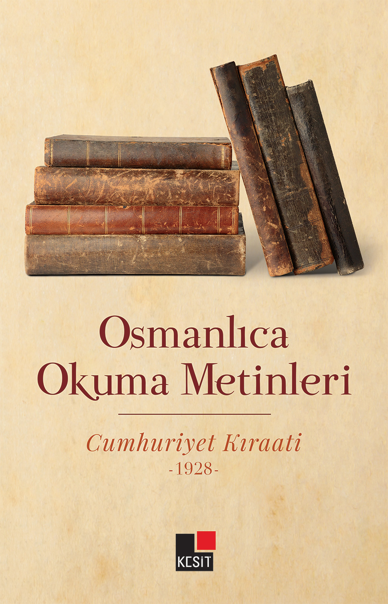 OSMANLICA OKUMA METİNLERİ - CUMHURİYET KIRAATİ -1928-